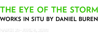 The Eye of the Storm, Works in Situ by Daniel Buren