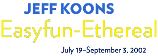 Jeff Koons Easyfun-Ethereal